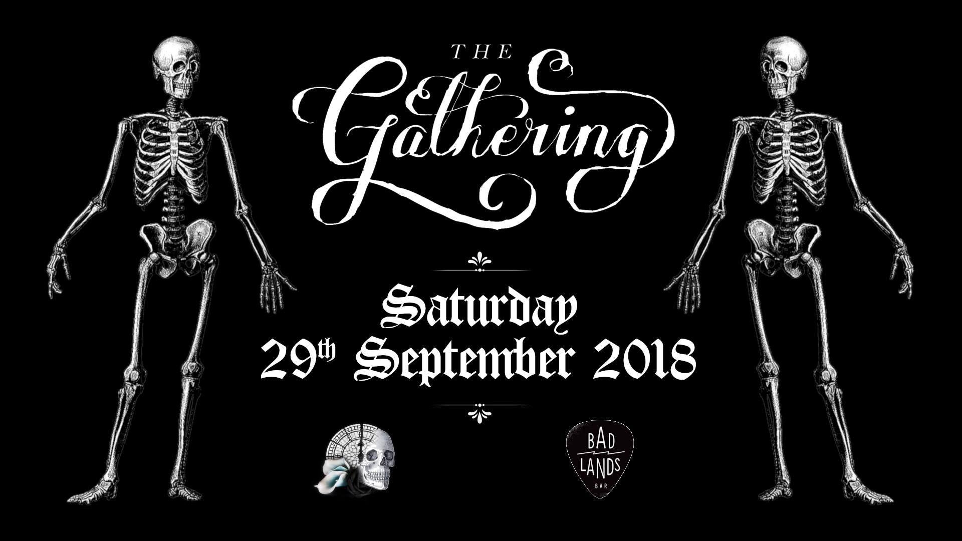 ✚ The Gathering : Rituals ✚ Badlands Bar ✚ Saturday 29 Sep ✚