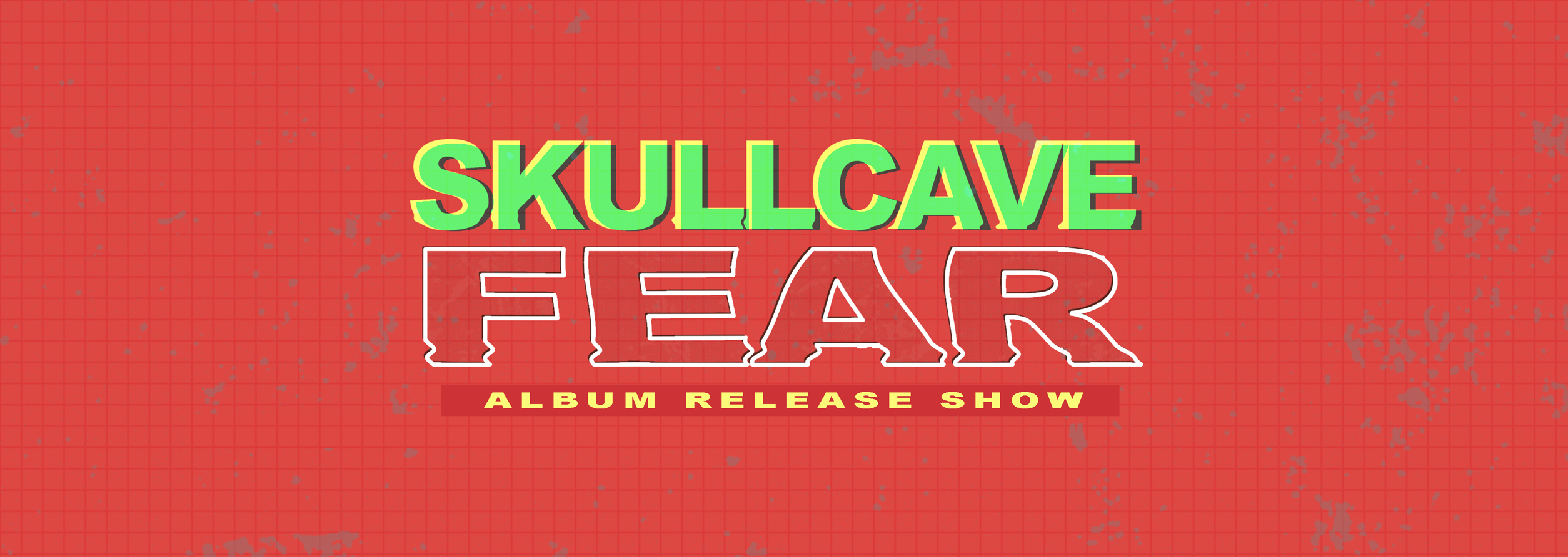 Skullcave ‘Fear’ – Album Release Show