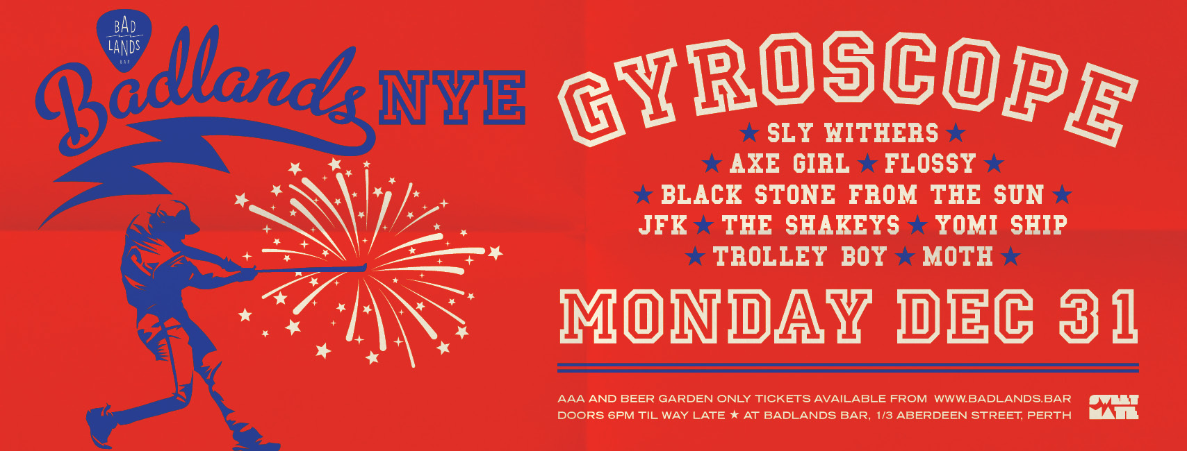 Badlands NYE – feat. Gyroscope, Sly Withers, Axe Girl and many more