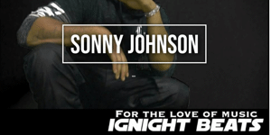 Ignight Beats pres. Sonny Johnson