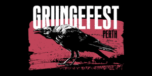 GRUNGEFEST PERTH