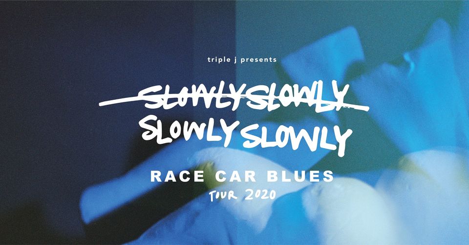 Slowly Slowly