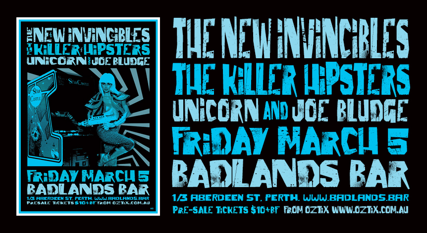 The New Invincibles, The Killer Hipsters, Unicorn & Joe Bludge